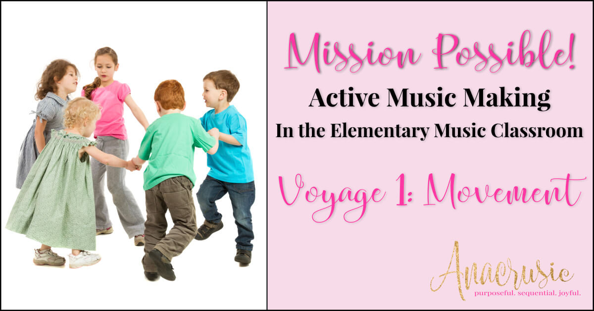 You are currently viewing Mission Possible! Voyage 1: Movement in the Elementary Music Classroom